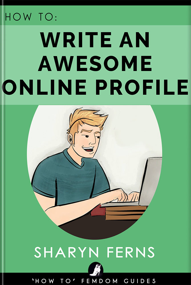Book Cover: How to Write an Awesome Online Profile: For Submissive Men